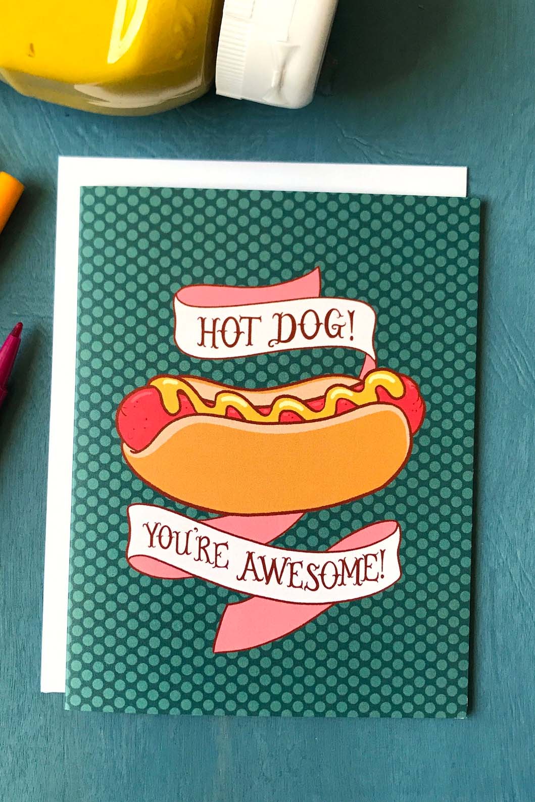 Hot Dog! You're Awesome Card